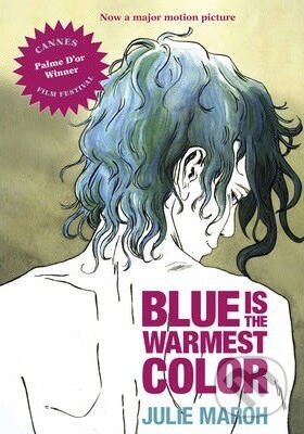 Blue is the Warmest Color - Julie Maroh, Pulp, 2013