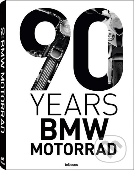 Kniha: 90 Years BMW Motorrad (Jurgen Gassebner). Te Neues, 2013 Kniha: 90 Years BMW Motorrad (Jurgen Gassebner). Te Neues, 2013