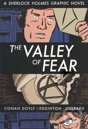 Kniha: Crime Classics: The Valley of Fear (Arthur Conan Doyle a Ian Edginton). SelfMadeHero, 2011 Kniha: Crime Classics: The Valley of Fear (Arthur Conan Doyle a Ian Edginton). SelfMadeHero, 2011