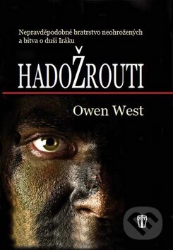 Kniha: Hadožrouti (Owen West). Naše vojsko CZ, 2014 Kniha: Hadožrouti (Owen West). Naše vojsko CZ, 2014