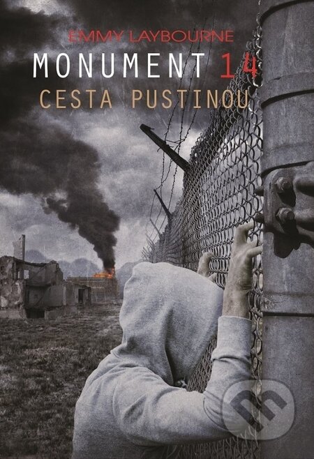 E-kniha: Monument 14 - Cesta pustinou (Emmy Laybourne). Baronet, 2014 E-kniha: Monument 14 - Cesta pustinou (Emmy Laybourne). Baronet, 2014