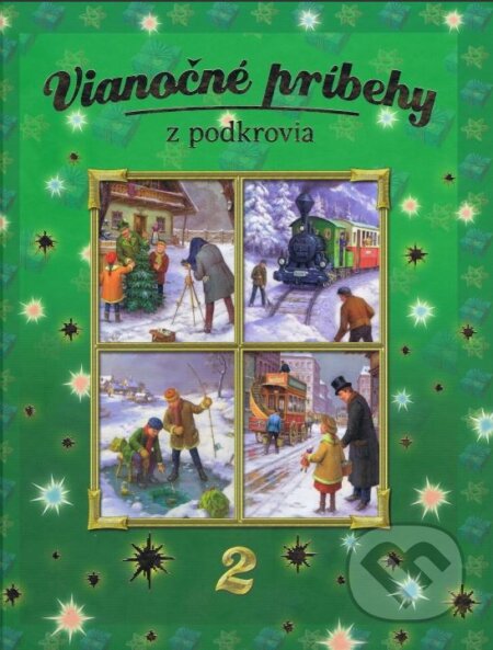 Kniha: Vianočné príbehy z podkrovia 2 (Svojtka&Co.). Svojtka&Co., 2014 Kniha: Vianočné príbehy z podkrovia 2 (Svojtka&Co.). Svojtka&Co., 2014