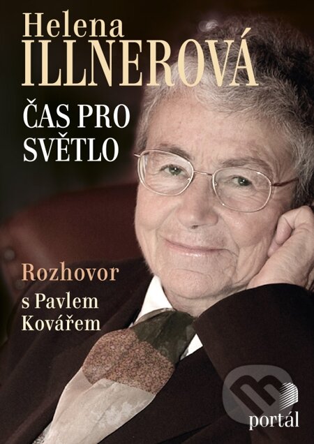 E-kniha: Illnerová Helena - Čas pro světlo (Helena Illnerová a Pavel Kovář). Portál, 2014 E-kniha: Illnerová Helena - Čas pro světlo (Helena Illnerová a Pavel Kovář). Portál, 2014