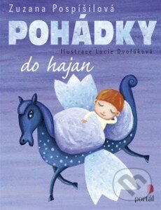Kniha: Pohádky do hajan (Zuzana Pospíšilová). Portál, 2014 Kniha: Pohádky do hajan (Zuzana Pospíšilová). Portál, 2014