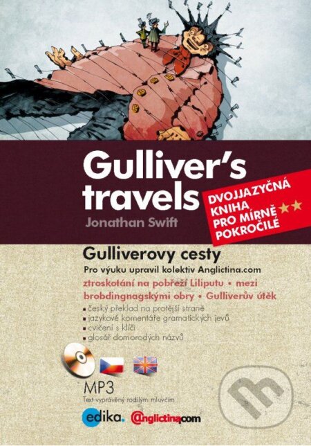 Kniha: Gulliver’s travels / Gulliverovy cesty (Jonathan Swift). Edika, 2014 Kniha: Gulliver’s travels / Gulliverovy cesty (Jonathan Swift). Edika, 2014