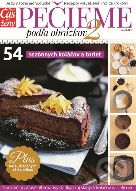 Kniha: Pečieme podľa obrázkov 2 (Aneta Orosi a Janica Lacová). Ringier Axel Springer Slovakia, 2014 Kniha: Pečieme podľa obrázkov 2 (Aneta Orosi a Janica Lacová). Ringier Axel Springer Slovakia, 2014