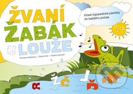Kniha: Žvaní žabák u louže (Edika). Edika, 2014 Kniha: Žvaní žabák u louže (Edika). Edika, 2014