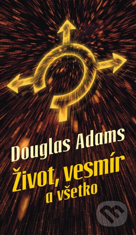E-kniha: Život, vesmír a všetko (Douglas Adams). Slovart, 2005 E-kniha: Život, vesmír a všetko (Douglas Adams). Slovart, 2005