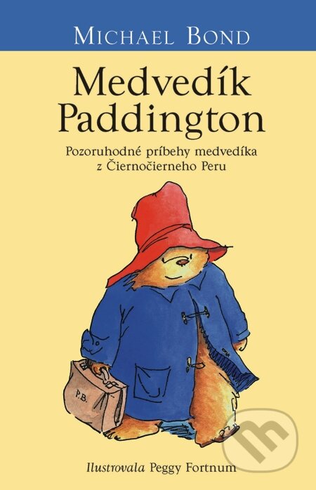 E-kniha: Medvedík Paddington (Michael Bond). Slovart, 2008 E-kniha: Medvedík Paddington (Michael Bond). Slovart, 2008