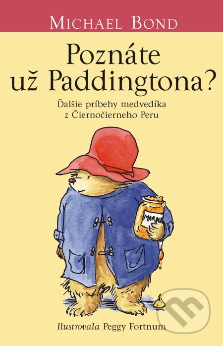 E-kniha: Poznáte už Paddingtona? (Michael Bond). Slovart, 2010 E-kniha: Poznáte už Paddingtona? (Michael Bond). Slovart, 2010