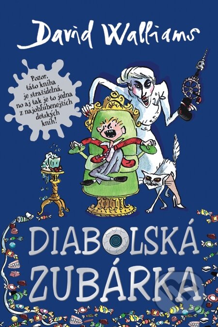 E-kniha: Diabolská zubárka (David Walliams). Slovart, 2014 E-kniha: Diabolská zubárka (David Walliams). Slovart, 2014