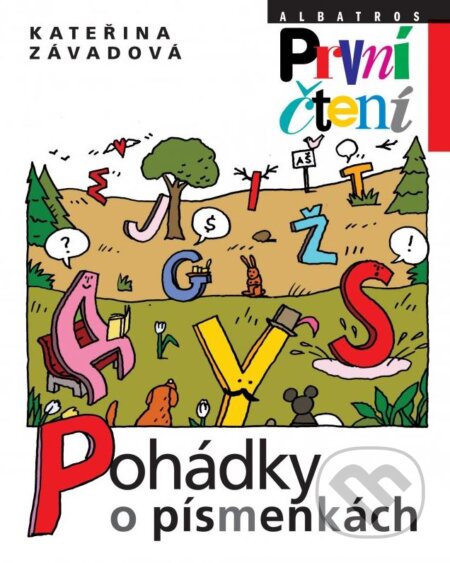 Kniha: Pohádky o písmenkách (Jiří Votruba a Kateřina Závadová). Albatros CZ Kniha: Pohádky o písmenkách (Jiří Votruba a Kateřina Závadová). Albatros CZ