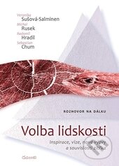 Kniha: Volba lidskosti (Michal Rusek, Radomil Hradil, Sebastian Chum a Veronika Sušová-Salminen). Časoděj, 2014 Kniha: Volba lidskosti (Michal Rusek, Radomil Hradil, Sebastian Chum a Veronika Sušová-Salminen). Časoděj, 2014