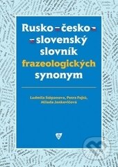 Kniha: Rusko-česko-slovenský slovník frazeologických synomym (Ludmila Stěpanova, Milada Jankovičová a Petra Fojtů). Univerzita Palackého v Olomouci, 2014 Kniha: Rusko-česko-slovenský slovník frazeologických synomym (Ludmila Stěpanova, Milada Jankovičová a Petra Fojtů). Univerzita Palackého v Olomouci, 2014