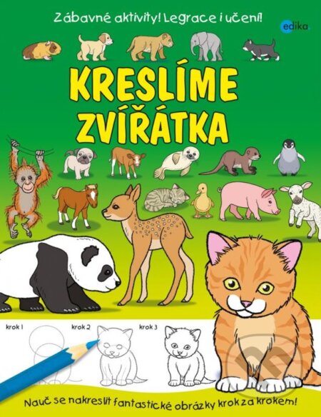 Kniha: Kreslíme mláďátka (Edika). Edika, 2015 Kniha: Kreslíme mláďátka (Edika). Edika, 2015