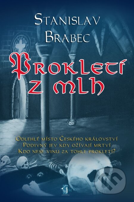 E-kniha: Prokletí z mlh (Stanislav Brabec). Indeart E-kniha: Prokletí z mlh (Stanislav Brabec). Indeart
