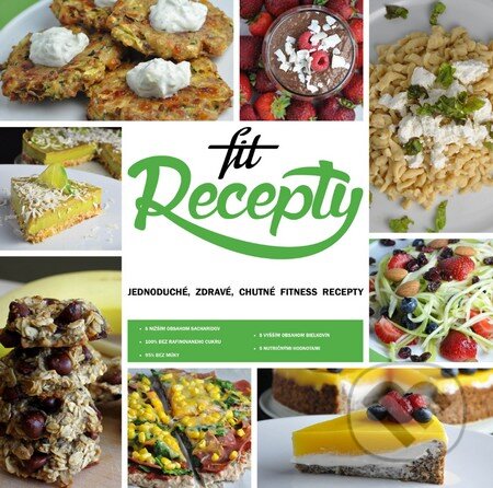 Kniha: Fit Recepty 1 (Lucia Wagnerová). Fit brands, 2014 Kniha: Fit Recepty 1 (Lucia Wagnerová). Fit brands, 2014