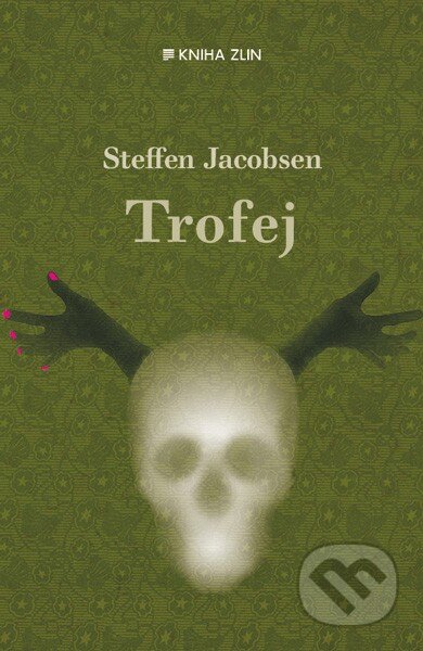 Kniha: Trofej (Steffen Jacobsen). Kniha Zlín, 2015 Kniha: Trofej (Steffen Jacobsen). Kniha Zlín, 2015
