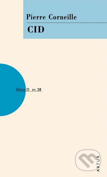 Kniha: Cid (Pierre Corneille). Artur, 2014 Kniha: Cid (Pierre Corneille). Artur, 2014