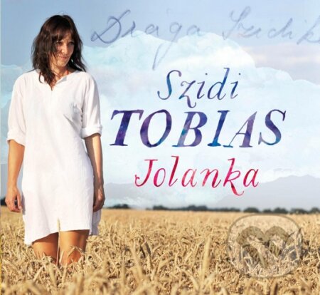 Hudební CD: Szidi Tobias: Jolanka (Hudobné albumy). Hudobné albumy, 2014 Hudební CD: Szidi Tobias: Jolanka (Hudobné albumy). Hudobné albumy, 2014