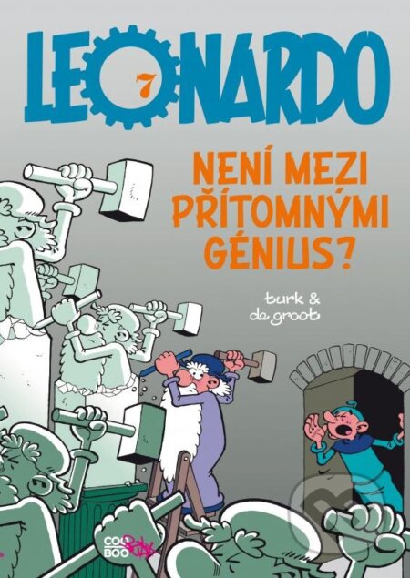 Kniha: Leonardo 7: Není mezi přítomnými génius? (Bob de Groot a Turk). CooBoo CZ, 2013 Kniha: Leonardo 7: Není mezi přítomnými génius? (Bob de Groot a Turk). CooBoo CZ, 2013