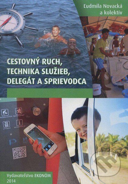 Kniha: Cestovný ruch, technika služieb, delegát a sprievodca (Ľudmila Novacká a kolektiv). Ekonóm, 2014 Kniha: Cestovný ruch, technika služieb, delegát a sprievodca (Ľudmila Novacká a kolektiv). Ekonóm, 2014
