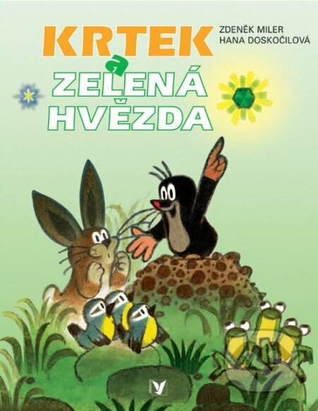 Krtek a zelená hvězda - Zdeněk Miler, Hana Doskočilová, Albatros CZ, 2003
