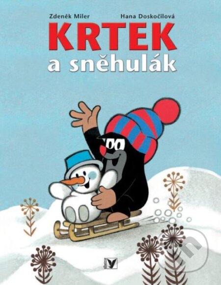 Kniha: Krtek a sněhulák (Hana Doskočilová a Zdeněk Miler). Albatros CZ, 2005 Kniha: Krtek a sněhulák (Hana Doskočilová a Zdeněk Miler). Albatros CZ, 2005