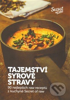 Kniha: Tajemství syrové stravy (Jan Plajner). Secret of raw, 2014 Kniha: Tajemství syrové stravy (Jan Plajner). Secret of raw, 2014