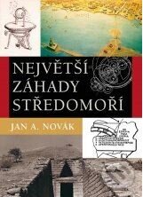 Kniha: Největší záhady středomoří (Jan A. Novák). BIZBOOKS, 2010 Kniha: Největší záhady středomoří (Jan A. Novák). BIZBOOKS, 2010
