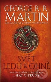 Kniha: Svět ledu a ohně (George R.R. Martin). Talpress, 2015 Kniha: Svět ledu a ohně (George R.R. Martin). Talpress, 2015