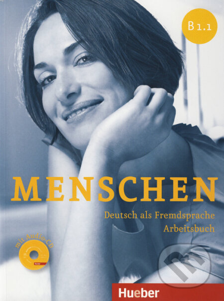Kniha: Menschen B1/1: Arbeitsbuch (Anna Breitsameter a kolektiv). Max Hueber Verlag, 2014 Kniha: Menschen B1/1: Arbeitsbuch (Anna Breitsameter a kolektiv). Max Hueber Verlag, 2014