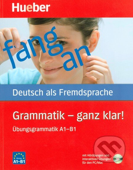 Kniha: Grammatik - ganz klar!: Übungsgrammatik A1-B1 (Barbara Gottstein-Schramm). Max Hueber Verlag, 2011 Kniha: Grammatik - ganz klar!: Übungsgrammatik A1-B1 (Barbara Gottstein-Schramm). Max Hueber Verlag, 2011