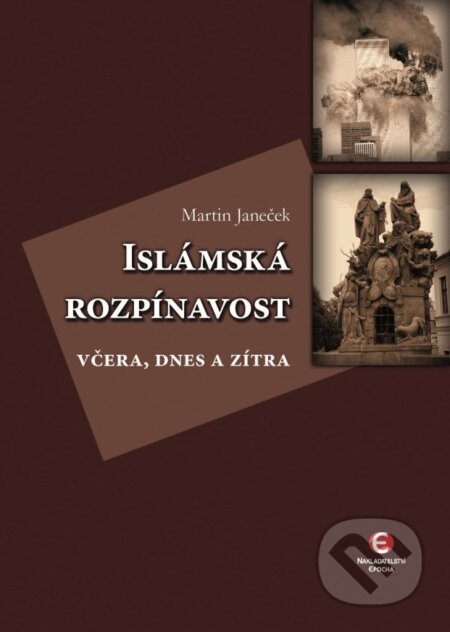 E-kniha: Islámská rozpínavost (Martin Janeček). Epocha, 2011 E-kniha: Islámská rozpínavost (Martin Janeček). Epocha, 2011