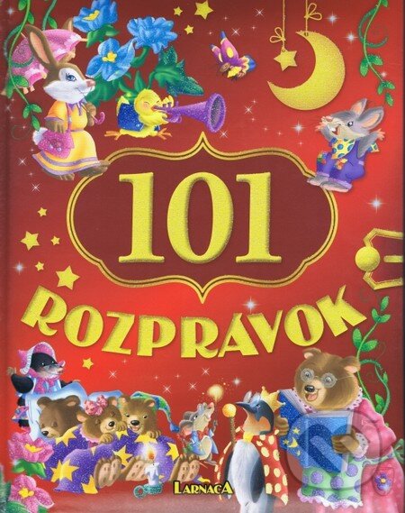 Kniha: 101 rozprávok (Viktoria Print). Viktoria Print, 2014 Kniha: 101 rozprávok (Viktoria Print). Viktoria Print, 2014