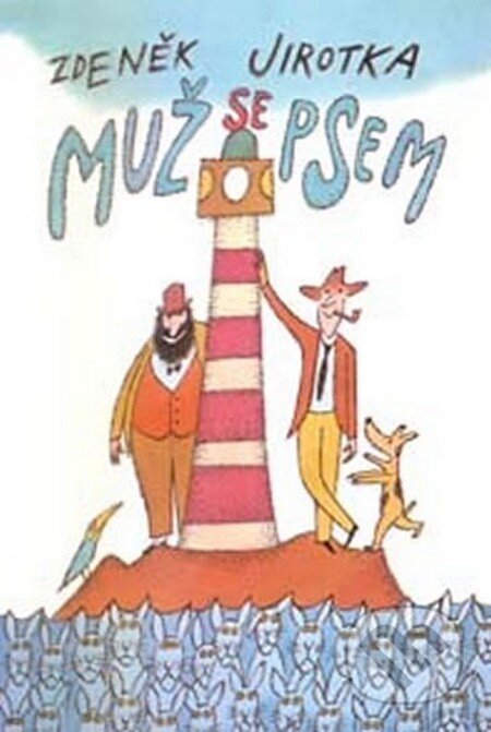 Kniha: Muž se psem (Zdeněk Jirotka). Akcent Print, 2014 Kniha: Muž se psem (Zdeněk Jirotka). Akcent Print, 2014