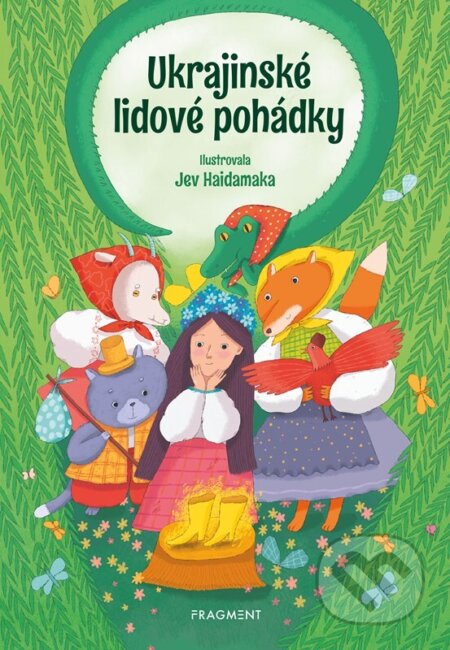 Kniha: Ukrajinské lidové pohádky (Nakladatelství Fragment). Nakladatelství Fragment, 2023 Kniha: Ukrajinské lidové pohádky (Nakladatelství Fragment). Nakladatelství Fragment, 2023