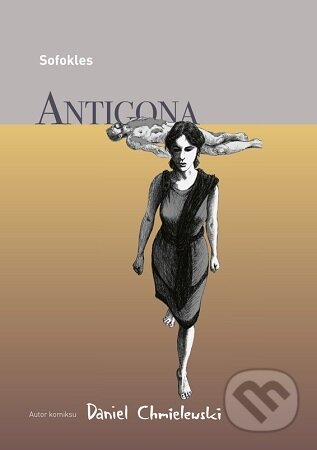 Kniha: Sofokles: Antigona (Daniel Chmielewski). Divadelný ústav, 2023 Kniha: Sofokles: Antigona (Daniel Chmielewski). Divadelný ústav, 2023
