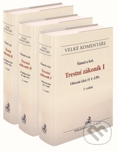 Kniha: Trestní zákoník. Komentář - 3 svazky (Pavel Šámal). C. H. Beck, 2023 Kniha: Trestní zákoník. Komentář - 3 svazky (Pavel Šámal). C. H. Beck, 2023