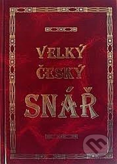 Kniha: Velký český snář (Anna Nováková). Nakladatelství Kořínek, 2006 Kniha: Velký český snář (Anna Nováková). Nakladatelství Kořínek, 2006