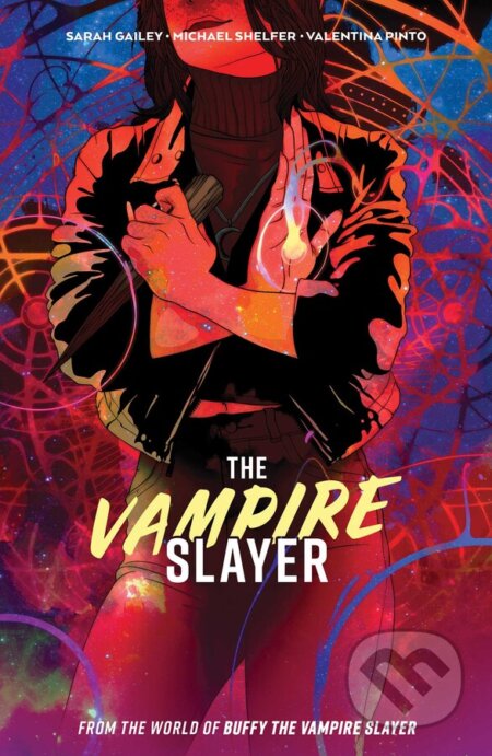 Kniha: The Vampire Slayer 1 (Sarah Gailey). Boom! Studios, 2023 Kniha: The Vampire Slayer 1 (Sarah Gailey). Boom! Studios, 2023