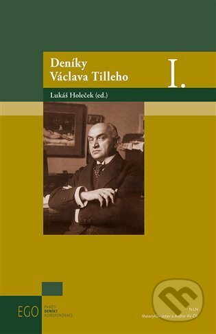 Kniha: Deníky Václava Tilleho I. (Lukáš Holeček). Masarykův ústav AV ČR, 2023 Kniha: Deníky Václava Tilleho I. (Lukáš Holeček). Masarykův ústav AV ČR, 2023
