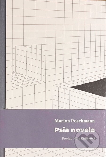 Kniha: Psia novela (Marion Poschmann). OZ FACE, 2023 Kniha: Psia novela (Marion Poschmann). OZ FACE, 2023