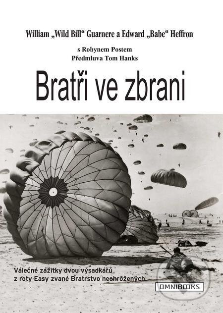 E-kniha: Bratři ve zbrani (Edward Heffron a William Guarnere). Omnibooks E-kniha: Bratři ve zbrani (Edward Heffron a William Guarnere). Omnibooks