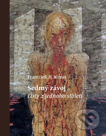 Kniha: Sedmý závoj - Listy z jednoho století (František R. Kraus). Cattacan, 2023 Kniha: Sedmý závoj - Listy z jednoho století (František R. Kraus). Cattacan, 2023