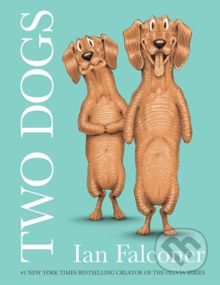 Kniha: Two Dogs (Ian Falconer). HarperCollins, 2023 Kniha: Two Dogs (Ian Falconer). HarperCollins, 2023