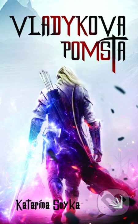 Kniha: Vladykova pomsta (Katarína Soyka). Hydra, 2023 Kniha: Vladykova pomsta (Katarína Soyka). Hydra, 2023