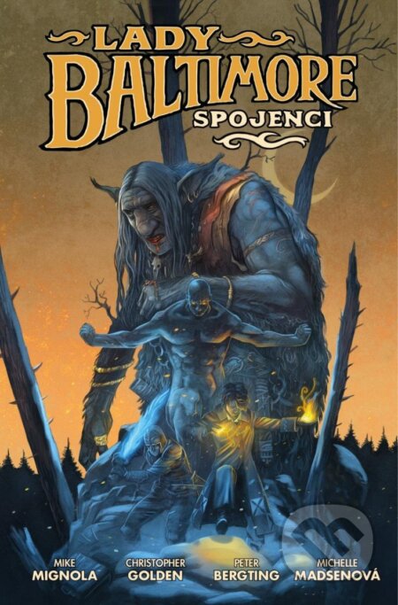 Kniha: Lady Baltimore 2 (Christopher Golden a Mike Mingola). Comics centrum, 2023 Kniha: Lady Baltimore 2 (Christopher Golden a Mike Mingola). Comics centrum, 2023