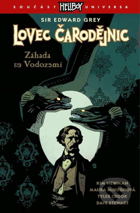 Kniha: Lovec čarodějnic 3: Záhada ve Vodozemí (Kim Newman a Maura McHugh). Comics centrum, 2023 Kniha: Lovec čarodějnic 3: Záhada ve Vodozemí (Kim Newman a Maura McHugh). Comics centrum, 2023