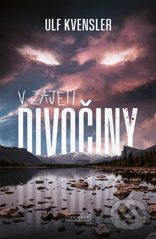 Kniha: V zajetí divočiny (Ulf Kvensler). Vendeta, 2023 Kniha: V zajetí divočiny (Ulf Kvensler). Vendeta, 2023